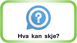 Til: Hva kan skje?