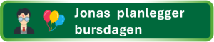 Til: Jonas planlegger bursdagen
