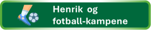 Til: Henrik og fotfall-kampene