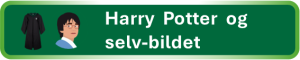Til: Harry potter og selvbildet