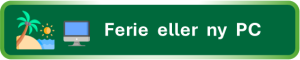 Til: Ferie eller ny PC
